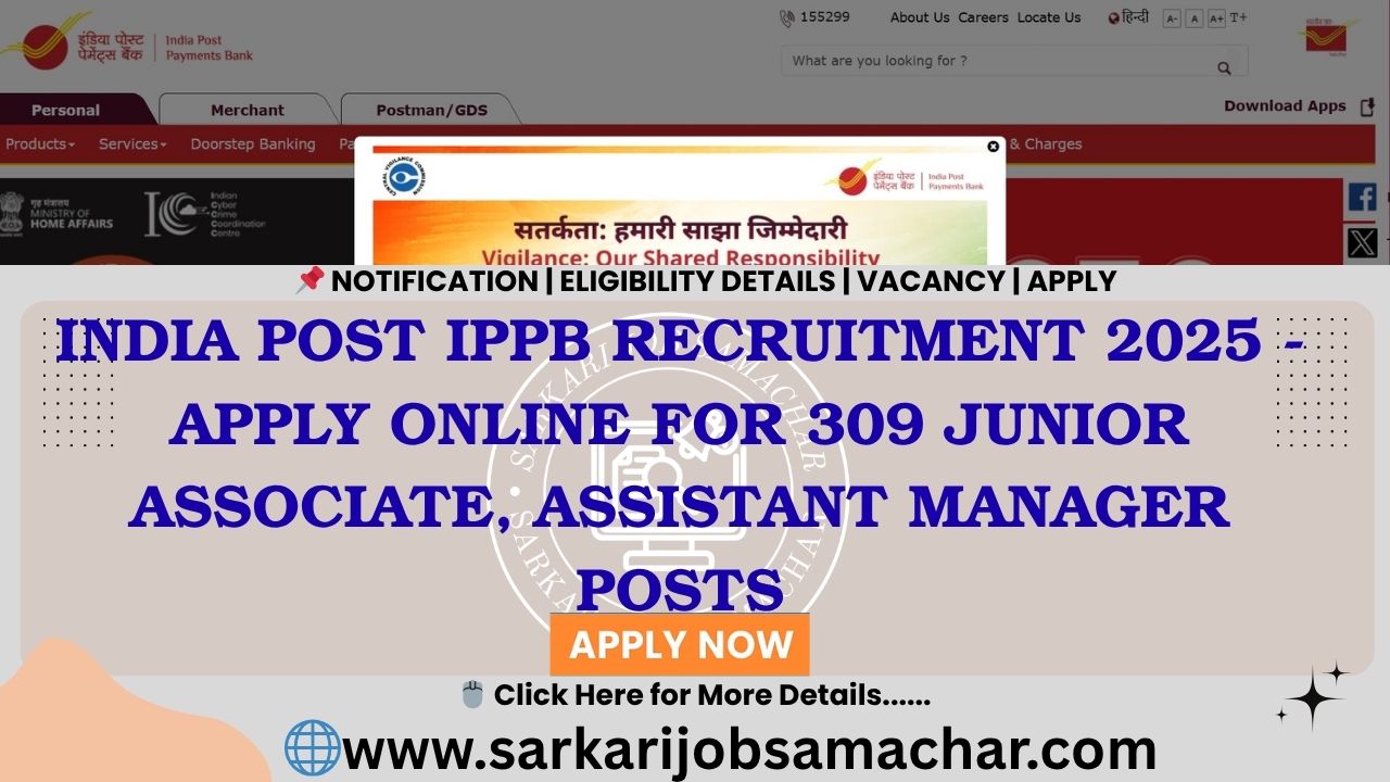 India Post IPPB Recruitment 2025 - Apply Online for 309 Junior Associate, Assistant Manager Posts
